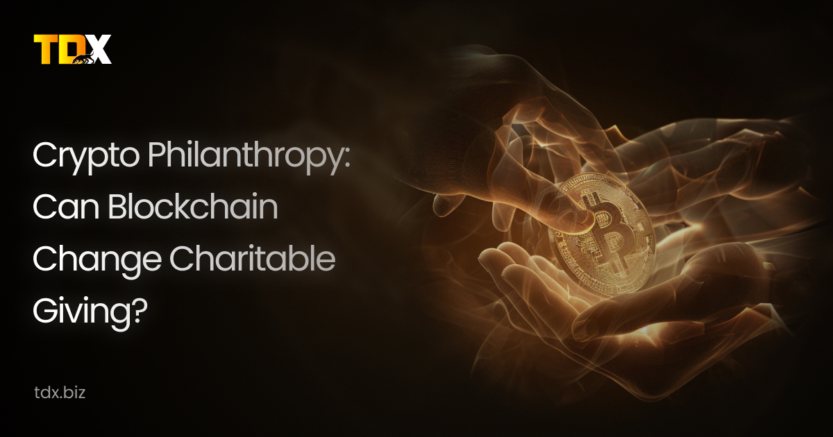 Crypto Philanthropy: Can Blockchain Change Charitable Giving? 1 Crypto Philanthropy