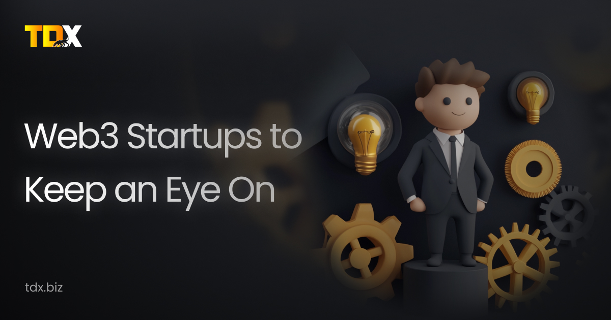 Web3 Startups to Keep an Eye on in 2024 1 Web3