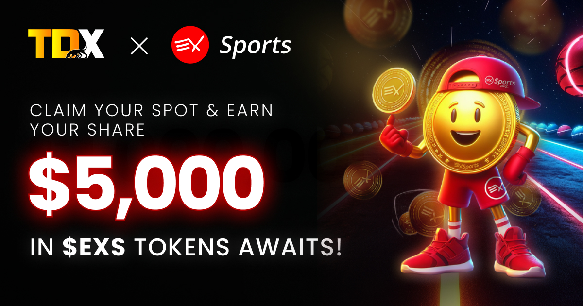 Get Ready for the EX-Sports $5000 Campaign on TDX! 1 5000 in EXS Tokens Awaits